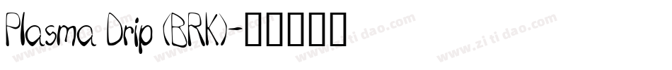 Plasma Drip (BRK)字体转换